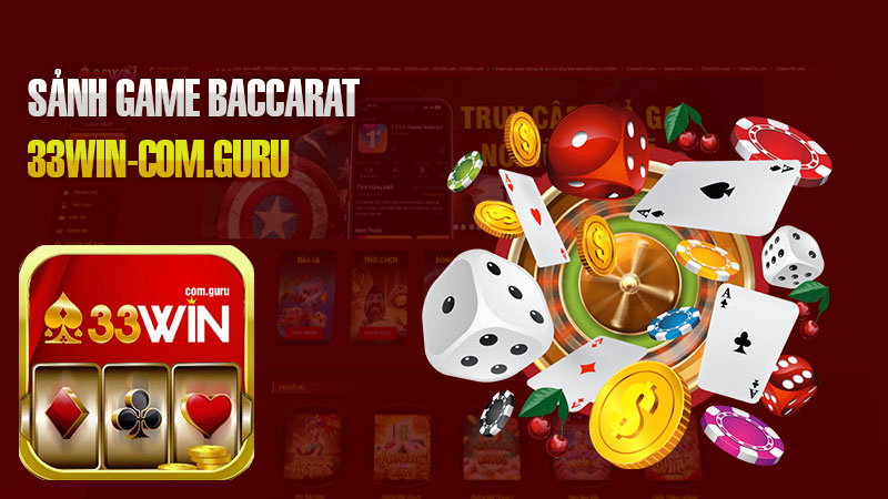 Baccarat 33Win – Trò Chơi Casino Gây Bão Thị Trường.